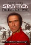 "The Eugenics Wars": "The Rise and Fall of Khan Noonien Singh, Volume 1" de Greg Cox (2001)