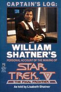 Captain's Log: William Shatner's Personal Account of the Making of Star Trek V: The Final Frontier