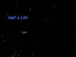 "Half a Life"