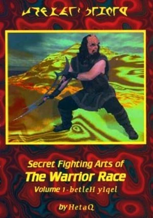 Secret Fighting Arts of the Warrior Race Volume 1 – betleH yIqel