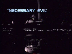 "Necessary Evil"