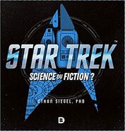 Couverture "Star Trek: Science ou fiction ?" (De Boeck Supérieur, 2020, taduit par Sylvain Taisant)