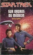 "Sur ordres du médecin" (Fleuve Noir ; 1994 ; traduit par Brigitte Soelzer)