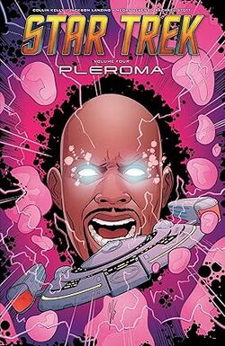 "Star Trek, Volume 4: Pleroma"