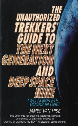 The Unauthorized Trekkers Guide to The Next Generation and Deep Space Nine
