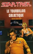 "Le tourbillon galactique" (éditions Fleuve Noir - 1993 - traduit par Gilles Dupreux)