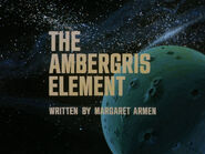 "The Ambergris Element"