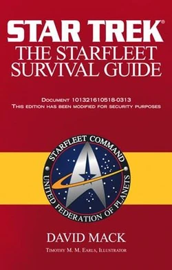 "The Starfleet Survival Guide" (Pocket Books, 2002)