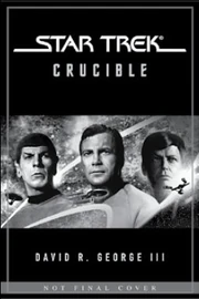 "Star Trek: Crucible" (omnibus, annulé)
