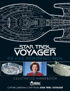 Star Trek Voyager NCC-74656 Illustrated Handbook.jpg (1,53 Mio) (#3) "The USS Voyager NCC-74656 Illustrated Handbook" (2020)