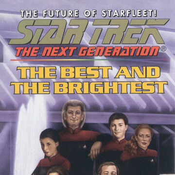 The Best and the Brightest | Memory Alpha | Fandom