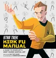 "Kirk Fu Manual" (Insight Editions, 2020)
