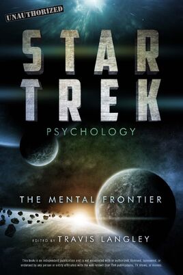 Star Trek Psychology The Mental Frontier