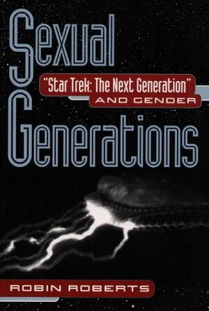 Sexual Generations Star Trek The Next Generation and Gender