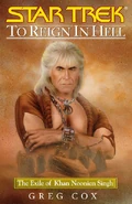 To Reign in Hell - The Exile of Khan Noonien Singh.jpg (75 kio) "The Eugenics Wars" - "To Reign in Hell: The Exile of Khan Noonien Singh" {en partie}