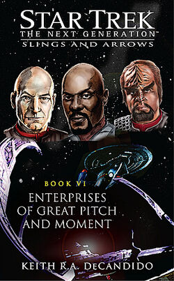 Enterprises of Great Pitch and Moment