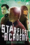 KTL: "Starfleet Academy" #3. "The Gemini Agent"