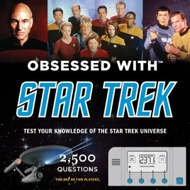 Obsessed with Star Trek