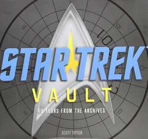 Star Trek Vault 40 Years From the Archives