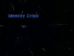 "Identity Crisis"