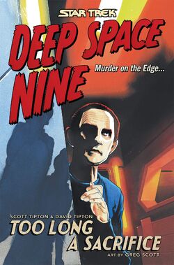 Star Trek: Deep Space Nine - Too Long a Sacrifice (omnibus)