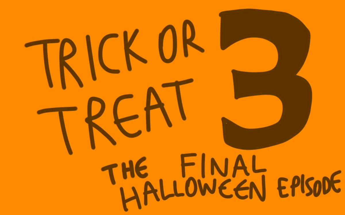 Trick Or Treat 3 The Final Halloween Episode Mercy S Meeting Wiki