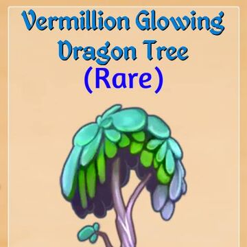 Vermillion Glowing Dragon Tree Merge Dragons Wiki Fandom There's nothing subtle about the dragon tree (dracaena draco). vermillion glowing dragon tree merge