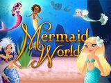 Mermaid World