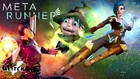 Meta Runner Episode 9