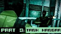 Metal Gear Solid (PS3) - Part 3 Tank Hangar Gameplay Playthrough