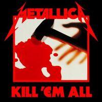 Metallica – Kill 'Em All