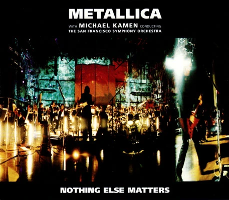 else matters様 Nothing Else Matters '99 (single) | Metallica Wiki | Fandom