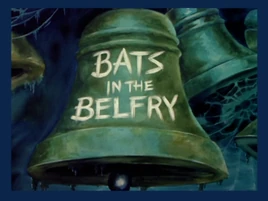 Batsinthebelfrytitlecard