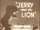 Jerry and the Lion