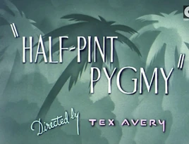 Half-Pint Pygmy title card