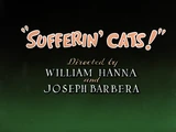 Sufferin' Cats!