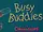 Busy Buddies