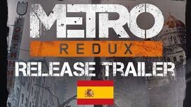 Metro Redux - Launch Trailer ES