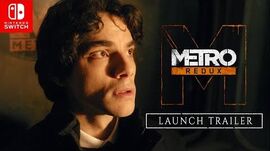 Metro Redux on Nintendo Switch™ Launch Trailer (Official)