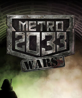 Metro 2033- Wars