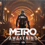 Metro Awakening VR