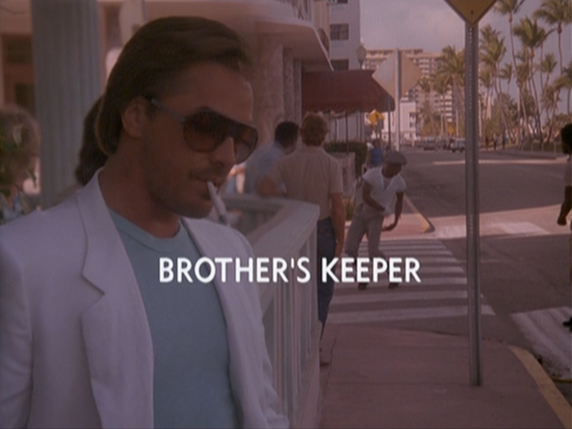 Brother's Keeper, Miami Vice Wiki