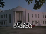 Little Miss Dangerous