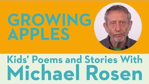 Growing_Apples_-_Kids'_Poems_and_Stories_With_Michael_Rosen