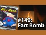 6x009 - Fart bombs