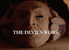 The Devil's Work