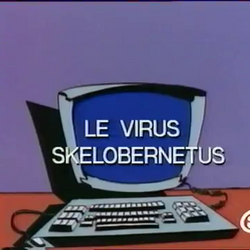 Le Virus Skelobernetus