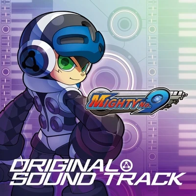 Mighty No. 9 Original Soundtrack | Mighty No. 9 Wiki | Fandom