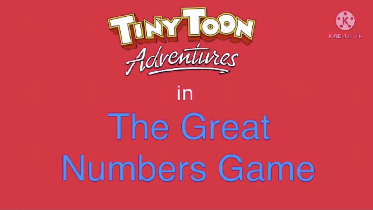 Tiny Toon Adventures in The Great Numbers Game (Remake: Second Time) |  Mikeyminizback Wiki | Fandom