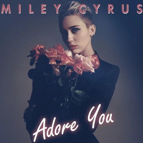 Adore You | Miley Cyrus Wiki | Fandom